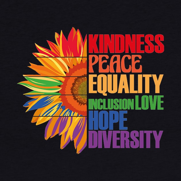 Kidness Peace Equality inclusion Love Hope Diversity by Diannas